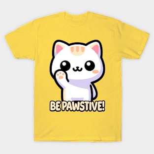 Be Pawsitive! Cute Cat Pun T-Shirt